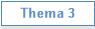 Thema 3